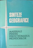 SINTEZE GEOGRAFICE. MATERIALE PENTRU PERFECTIONAREA PROFESORILOR-VALERIA VELCEA, VASILE CUCU-268192
