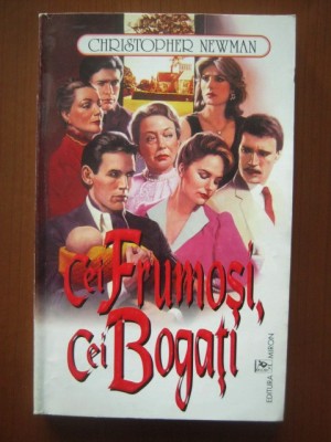 Christopher Newman - Cei frumosi, cei bogati foto