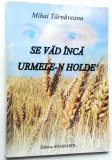 Mihai Tarnaveanu - Se vad inca Urmele-n holde