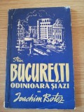 Ioachim Botez, Bucuresti odinioara si astazi, Editura Tineretului, 1956