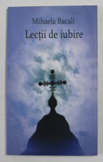 LECTII DE IUBIRE de MIHAELA BACALI , 2007 foto