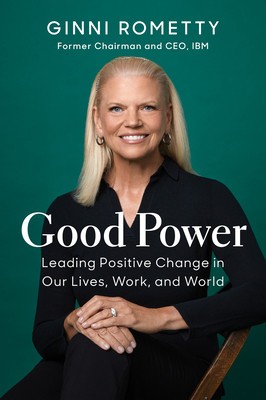 Good Power: Leading Positive Change in Our Lives, Work, and World foto