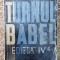 Neagu Radulescu - Turnul Babel, editia a IV-a
