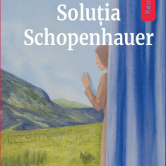 SoluÅ£ia Schopenhauer - Paperback brosat - Irvin D. Yalom - Vellant