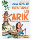 Aventurile lui Arik - Ioana Nicolaie