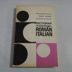 DICTIONAR frazeologic ROMAN-ITALIAN - Eugen COSTESCU