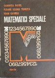 MATEMATICI SPECIALE-GAROFITA PAVEL, FLOARE ILEANA TOMUTA, IOAN GAVREA