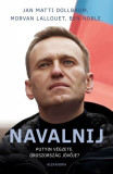 Navalnij - Putyin v&eacute;gzete, Oroszorsz&aacute;g j&ouml;vője? - Jan Matti Dollbaum