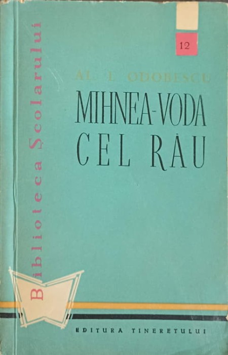 MIHNEA VODA CEL RAU-A.I. ODOBESCU-220355