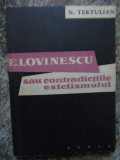 N. Tertulian - E. Lovinescu sau contradictiile estetismului (1959)