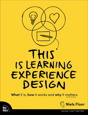 This Is Learning Experience Design: What It Is, How It Works and Why It Matters. foto