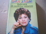Rika Zarai - SALVATA DE MEDICINA NATURISTA ( 1997 ), Alta editura