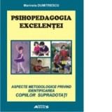 Psihopedagogia excelentei. Aspecte metodologice privind identificarea copiilor supradotati