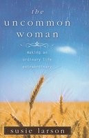 The Uncommon Woman: Making an Ordinary Life Extraordinary foto