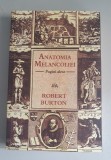 Robert Burton - Anatomia melancoliei