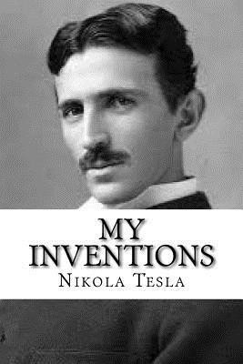 My Inventions: The Autobiography of Nikola Tesla foto