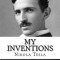 My Inventions: The Autobiography of Nikola Tesla