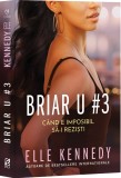 Briar U#3. Cand e imposibil sa-i rezisti - Epica