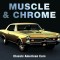 Muscle &amp; Chrome