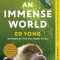 An Immense World: How Animal Senses Reveal the Hidden Realms Around Us