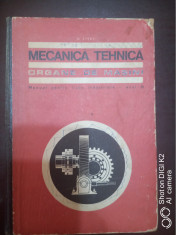 Mecanica tehnica-organe de masini-man pentru licee industriale-anul III-N.Stere foto