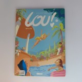 Banda desenata Lou - Idylles, Vol. 4, Julien Neel, Editura Glenat, 2007, Stare Buna, Coperta Hardback