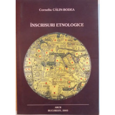 INSCRISURI ETNOLOGICE de CORNELIA CALIN-BODEA , 2005