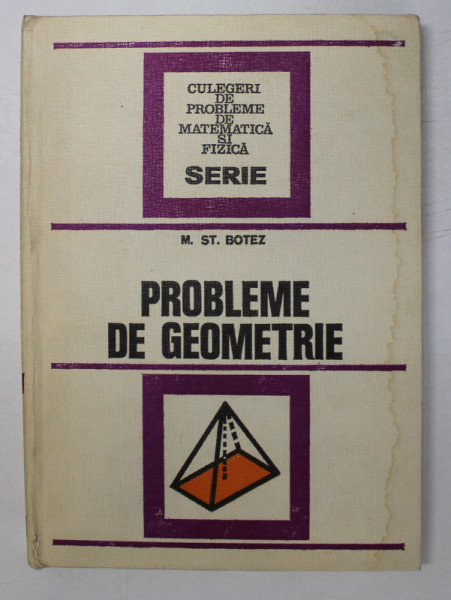 PROBLEME DE GEOMETRIE de MIHAIL ST. BOTEZ , 1976