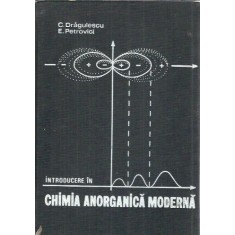 Introducere in chimia anorganica moderna - Coriolan Dragulescu