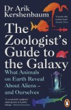 The Zoologist&#039;s Guide to the Galaxy | Arik Kershenbaum