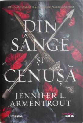 Din sange si cenusa &amp;ndash; Jennifer L. Armentrout foto