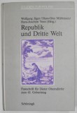 REPUBLIK UND DRITTE WELT von WOLFGANG JAGER ...HANS - JOACHIM VEEN , 1994