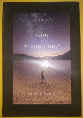 Evghenia Cozma - Manual de astrologie vedica (partea I) foto