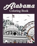 Alabama Coloring Book: Adult Painting on USA States Landmarks and Iconic