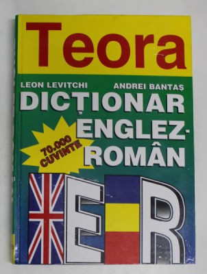 DICTIONAR ENGLEZ - ROMAN de LEON LEVITCHI, ANDREI BANTAS 1998 , COTOR UZAT foto