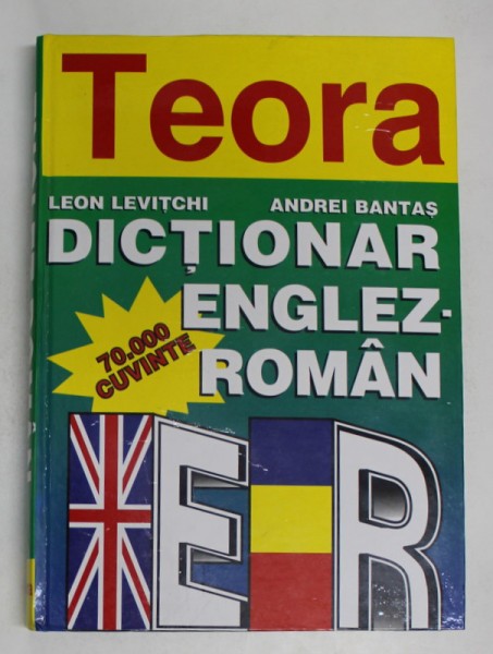 DICTIONAR ENGLEZ - ROMAN de LEON LEVITCHI, ANDREI BANTAS 1998 , COTOR UZAT