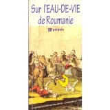 Radu Lungu - Sur l&#039;eau-de-vie de Roumanie - 136810