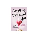 Everything I Promised You