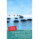 Term&eacute;szetes nyugalom - Hogyan szokjunk le f&uuml;ggős&eacute;geinkről a jelenl&eacute;t seg&iacute;ts&eacute;g&eacute;vel - Scott Kiloby