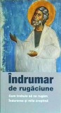 Indrumar de rugaciune. Cum trebuie sa ne rugam indurarea si mila crestina