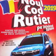 Noul Cod Rutier pe intelesul tuturor 2019