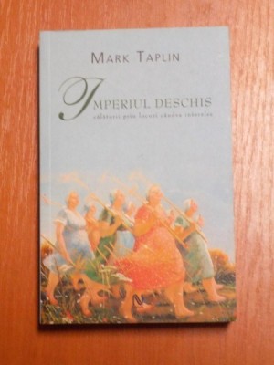 IMPERIUL DESCHIS de MARK TAPLIN , 2006 foto