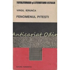 Fenomenul Pitesti - Virgil Ierunca