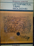 Grigore Ureche - Letopisetul Tarii Moldovei (editia 1967)