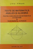 TESTE DE MATEMATICA, ANALIZA SI ALGEBRA PENTRU CONCURSURI DE MATEMATICA SI ADMITERE IN INVATAMANTUL SUPERIO-348248
