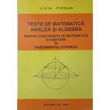 TESTE DE MATEMATICA, ANALIZA SI ALGEBRA PENTRU CONCURSURI DE MATEMATICA SI ADMITERE IN INVATAMANTUL SUPERIO-348248