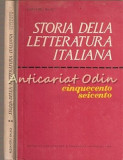 Storia Della Letteratura Italiana -Cinquecento, Seicento - Tiraj: 1320 Exemplare