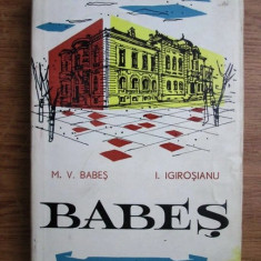 M. V. Babes, I. Igirosianu - Babes