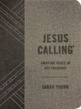 Jesus Calling (Textured Gray Leathersoft): Enjoying Peace in His Presence (with Full Scriptures)