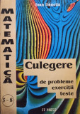 Ioan Dancila - Culegere de probleme de matematica clasele 5 8 (editia 1995)